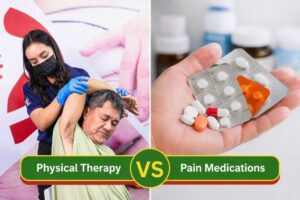 Is Physical Therapy vs. Pain Medications. Which Is More Effective